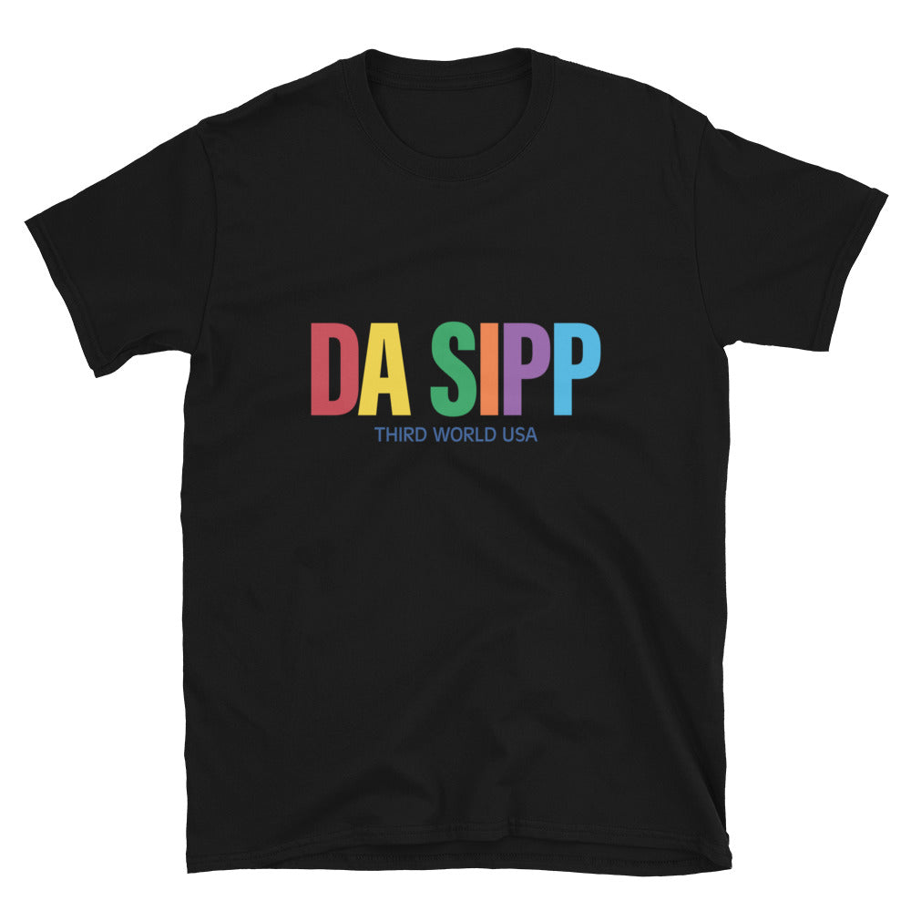 Da Sipp Short-Sleeve Unisex T-Shirt